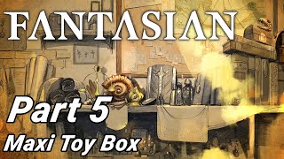 FANTASIAN - No Commentary - Part 1 - Chapter 5 - Maxi Toy Box - From the creator of Final Fantasy