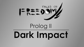 Prolog 2 EN - Audio Play | TALES OF FREEDOM