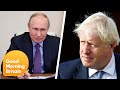 Boris Johnson Says Putin Threatened Him With Missile Strike | Good Morning Britain