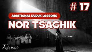 Additional duduk lessons #17. Nor Tsaghik #karunaduduk