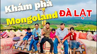 KHÁM PHÁ MONGOLAND ĐÀ LẠT/ NGÀY THỨ 2