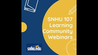 Module 1/Week 1 SNHU 107 LC Webinar-Let's Do This C-1 (Classes starting January 5th)