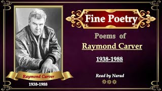 Fine Poetry - Poems of Raymond Carver