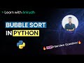 Bubble Sort in Python | Data Structures Interview Question | Learn with Anirudh