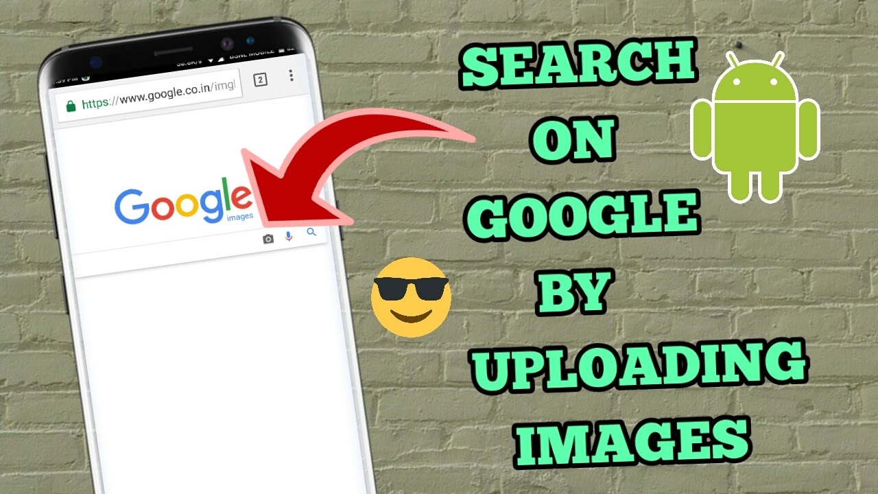 How To Use Google Reverse Image Search On Your Android Youtube