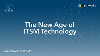 Freshservice by Freshworks: The New Age of ITSM Technology w/ Flycast Partners