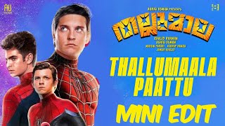 Thallumaala Paattu spiderman mini edit Thallumaala| Tovino Thomas| Khalid Rahman|Ashiq #thallumaala