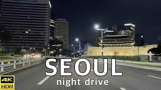 서울역에서 동대문까지 밤 드라이브🚗서울 야경이 멋진 여름 밤에 가볼만한 드라이브 코스 추천✨서울 드라이브 코스 Seoul night drive KOREA 4K HDR