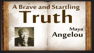 A Brave And Startling Truth by Maya Angelou - Poetry Reading