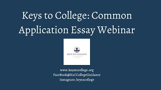 Keys To College: Common App Essay Webinar