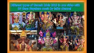 Ganesh Chaturti Idols 2019 ~ Different types of ganesh idols  by latha channel