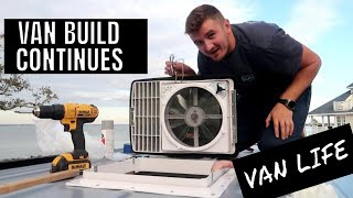 VAN LIFE BUILD - We Won't Be Hot - TWO Roof Vents Added To The Van