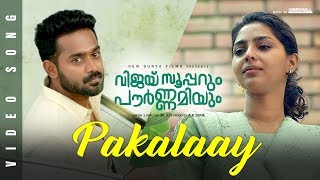 Pakalaay Video Song | Vijay Superum Pournamiyum | Asif Ali | Aishwarya| Jis Joy | Prince George