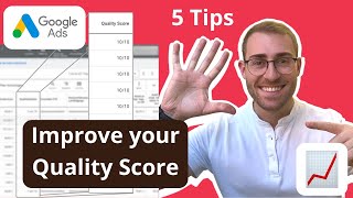 How To Improve Your Quality Score Google Ads: 5 Tips