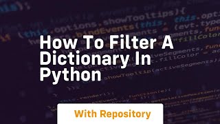 How to filter a dictionary in python