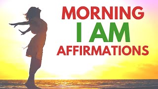 START Your DAY Like This I AM Morning Affirmations