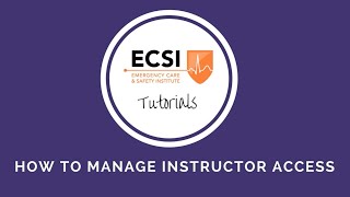 ECSI Tutorial: How to Manage Instructor Access