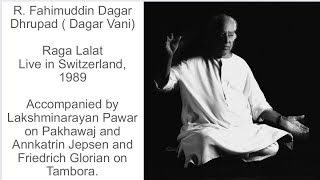 R. Fahimuddin Dagar, Raga Lalat, Dhrupad. Live in Switzerland, 1989.