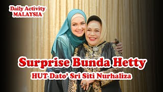 Surprise Bunda Hetty di HUT  Dato' Sri Siti Nurhaliza