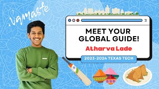 Meet Your Global Guide: Atharva Lade
