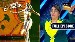 'Urvashi' पर Saumya की Sizzling Moves देखकर Judges हो गए फिदा | India's Best Dancer 3 | Full Episode