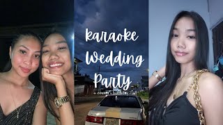 Karaoke Wedding Party 🎤🎶|| BDAYVLOG ep.13