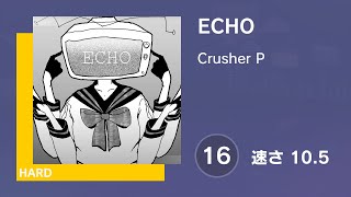 [プロセカ] ECHO (HARD 16) AUTO 譜面確認用 (速さ10.5)