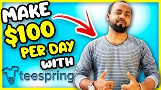 How to Make Money with Teespring 2019 As a Beginner | Teesprinting Tutorial (Sell T-Shirts Online)