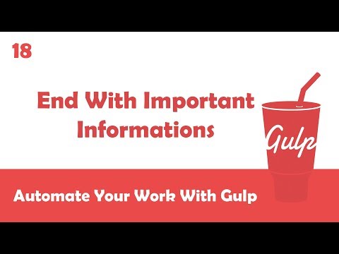 Learn Gulpjs In Arabic #18 - End With Important Informations Learn Gulpjs In Arabic #18 - End With Important Informations
