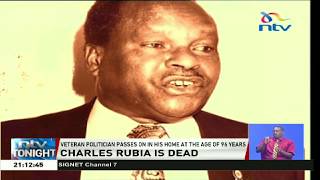 Veteran politician Charles Rubia is dead