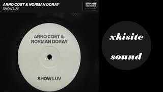 Arno Cost, Norman Doray - Show Luv (Extended Mix)