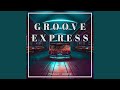 Groove Express