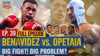 INSIDE THE RING EP.39 | TEOFIMO LOPEZ JOINS THE SHOW! WILL BENAVIDEZ FIGHT OPETAIA?