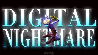 DIGITAL NIGHTMARE [AMV/Edit] The Amazing Digital Circus