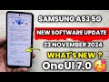 Samsung A53 5G : New Software Update | What's New? | OneUI 7.0 Testing Start 😍