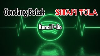 GONDANG BATAK SITAPI TOLA KUNCI F=DO FULL BASS