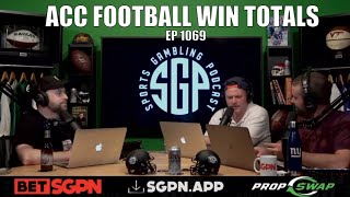 ACC College Football Preview & Win Totals - Sports Gambling Podcast - College Football Podcast