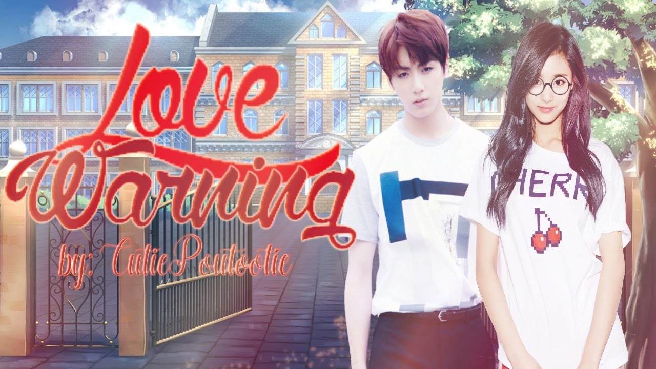 Wattpad Presents Love Warning Youtube