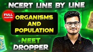 Organisms and Population FULL CHAPTER | NCERT Class 12th Botany | Chapter 17 | Yakeen NEET