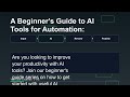 A Beginner's Guide to AI Tools for Automation: ChatGPT Tips, No Code Systems & Creator Tools