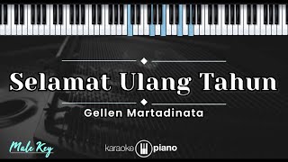 Selamat Ulang Tahun - Gellen Martadinata (KARAOKE PIANO - MALE KEY)