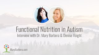 The Role of Functional Nutrition and Medicine in Autism