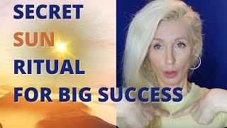 Secret SUNRISE Ritual For BIG SUCCESS