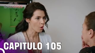 No Te Enamores Capitulo 105 (Audio Español) | Kaderimin Yazıldığı Gün