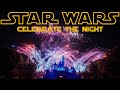 Star Wars Nite Firework Show - Celebrate the Night (4K, Castle View) | Dream Park