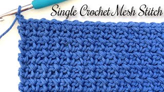 Single Crochet Mesh Stitch Tutorial