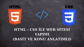 HTML - CSS İLE BASİT WEB SİTESİ YAPIMI || BASİT VE KONU ANLATIMLI WEB SİTESİ YAPIMI (HTML - CSS)