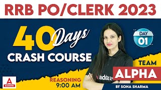 IBPS RRB PO & CLERK 2023 | Reasoning 40 Days Crash Course | Day 1 | By Sona Sharma