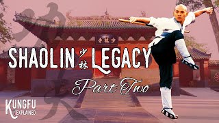 Shaolin Legacy - Part Two - Kungfu Explained #03