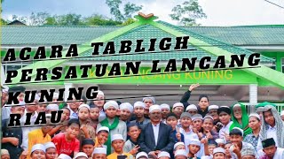 Acara Tabligh Persatuan Lancang Kuning - Riau